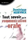 Dominique Neirynck, Dominique Neirynck, Neirynck Dominique - Tout Savoir sur la Communication Orale