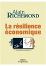 Alain Richemond, Alain Richemond, Richemond Alain - La Resilience Economique