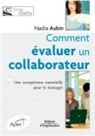 Nadia Aubin, Aubin Nadia, Nadia Aubin - Comment Evaluer un Collaborateur ; une Competence Essentielle Pour le Manager