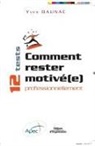 Yves Daunac, Daunac Apec, DAUNAC/APEC, Yves Daunac - Comment Rester Motivee Professionnellement ? 12 Tests