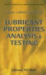 Jean Briant, Jean (19..-.... Briant, Collectif, Denis, Jacques Denis, Jacques (1922-2016) Denis... - Lubricant properties, analysis and testing
