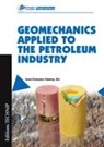 Jean Francois Nauroy, Jean-François Nauroy, Maurice Bouteca, NAUROY, Jean Francois Nauroy, Jean-Fran S. Nauroy... - Geomechanics applied to the petroleum industry