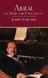Alexandra Horowitz, Joseph Horowitz, Joseph/ Arrau Horowitz - Arrau on Music and Performance