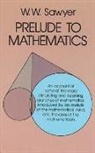 W. W. Sawyer, W.W. Sawyer - Prelude to Mathematics