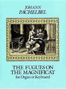 Johann Pachelbel - The Fugues on the Magnificat for Organ or Keyboard