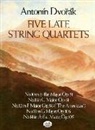 Antonin Dvorak, Antonin Dvorák, Music Scores - Five Late String Quartets