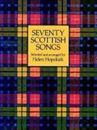 Helen Hopekirk, Hopekirk, Helen Hopekirk - Seventy Scottish Songs