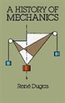 Rene Dugas, Physics - A History of Mechanics