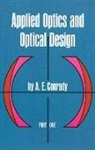 A. E. Conrady, A. E./ Kingslake Conrady, Physics - Applied Optics and Optical Design