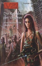 Saskia Lorentz - Die Republik der Veganer