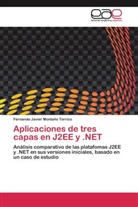 Fernando Javier Montaño Torrico - Aplicaciones de tres capas en J2EE y .NET