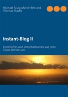 Michael Pauly, Thomas Pracht, Martin Reti - Instant-Blog II