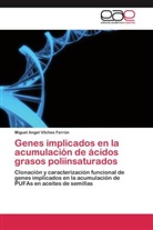 Miguel Angel Vilches Ferrón - Genes implicados en la acumulación de ácidos grasos poliinsaturados