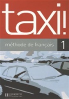 Taxi!, Methode de francais - Bd.1: Arbeitsbuch