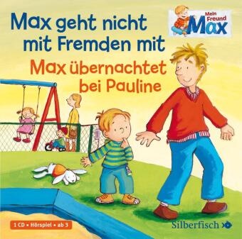 Christian Tielmann,  Diverse,  Various,  Various Artists - Max geht nicht mit Fremden mit / Max übernachtet bei Pauline, 1 Audio-CD (Audio book)