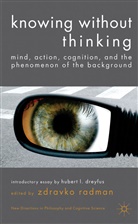 Zdravko Radman, RADMAN ZDRAVKO, Radman, Radman, Z Radman, Z. Radman... - Knowing Without Thinking