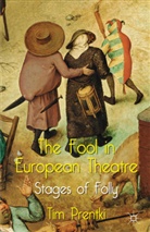 T Prentki, T. Prentki, Tim Prentki, Prentki Tim - Fool in European Theatre