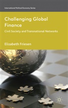 E. Friesen, Elizabeth Friesen, FRIESEN ELIZABETH - Challenging Global Finance
