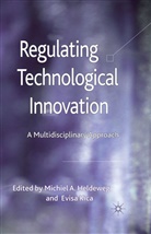 Michiel A. Kica Heldeweg, HELDEWEG MICHIEL A KICA EVISA, Heldeweg, M Heldeweg, M. Heldeweg, Michiel A. Heldeweg... - Regulating Technological Innovation