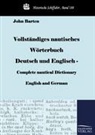 John Barten - Vollständiges nautisches Wörterbuch Deutsch und Englisch - Complete nautical Dictionary English and German