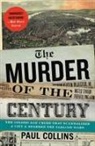 Paul Collins - The Murder of the Century