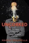 Marco Pasanella - Uncorked