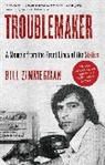 Bill Zimmerman, William Zimmerman - Troublemaker