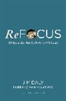 Paul Batura, James Daly, Jim Daly - Refocus