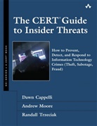 Cappell, Cappelli, Dawn Cappelli, Dawn M. Cappelli, Moor, Moore... - The CERT Guide to Insider Threats