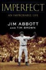 Jim Abbott, Jim/ Brown Abbott, Tim Brown - Imperfect