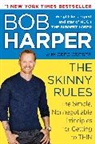 Greg Crister, Greg Critser, Bob Harper, Bob Critser Harper - The Skinny Rules