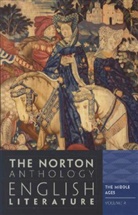 Carol T. Christ, Alfred David, Stephen Greenblatt, Stephen J. Greenblatt, Barbara K. Lewalski, Lawrence Lipking... - The Norton Anthology of English Literature, The Middle Ages