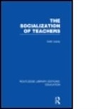 Gerald Grace, Gerald Lacey Grace, Professor Gerald Grace, Professor Gerald Lacey Grace, GRACE GERALD LACEY COLIN, Colin Lacey... - Socialization of Teachers (Rle Edu N)