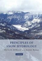 David R. Dewalle, David R. (Pennsylvania State University) Dewalle, David R. Rango Dewalle, DEWALLE DAVID R RANGO ALBERT, Albert Rango - Principles of Snow Hydrology