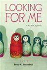 Betsy R. Rosenthal - Looking for Me