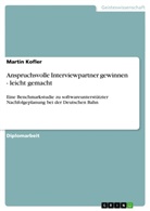 Martin Kofler - Anspruchsvolle Interviewpartner gewinnen - leicht gemacht