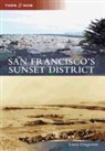 Lorri Ungaretti - San Francisco's Sunset District