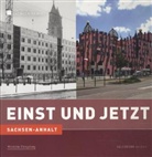 Hanne Bahra, Fran Mangelsdorf, Frank Mangelsdorf - Sachsen-Anhalt - Einst und Jetzt