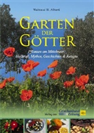 Waltraud H. Alberti - Garten der Götter