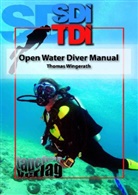 Thomas Wingerath - SDI TDI Open Water Diver Manual