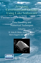 H. John B. Birks, Andr F Lotter, André F Lotter, Steve Juggins, Steve Juggins et al, André F. Lotter... - Tracking Environmental Change Using Lake Sediments - 5: Data Handling and Statistical Techniques