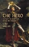 Bliss Perry, Bliss Somerset Raglan Perry, Raglan, Fitzroy Richard Somerset Raglan, Lord Raglan, Fitzroy Richard Somerset Raglan - The Hero