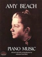 Amy Beach, Amy Marcy Cheney Beach, Adrienne Fried (INT) Block, Classical Piano Sheet Music - Amy Beach