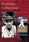 Charles J. Adams, Charles J. Adams III - Baseball in Reading