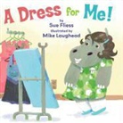 Sue Fliess, Sue/ Laughead Fliess, Mike Laughead - A Dress for Me!
