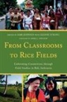 Kirk (EDT)/ Strong Johnson, Kirk Johnson, Kirk A Johnson, Kirk A. Johnson, Johnson Kirk A. - From Classrooms to Rice Fields