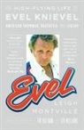 Leigh Montville - Evel
