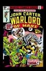 Chris Claremont, Bill Mantlo, Marv Wolfman - John Carter, Warlord of Mars Omnibus
