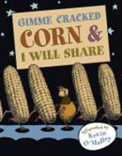Kevin Malley, O&amp;apos, Kevin OMalley, Kevin O'Malley, O'Malley, Kevin O'Malley - Gimme Cracked Corn and I Will Share