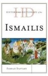 Daftary, Farhad Daftary - Historical Dictionary of the Ismailis